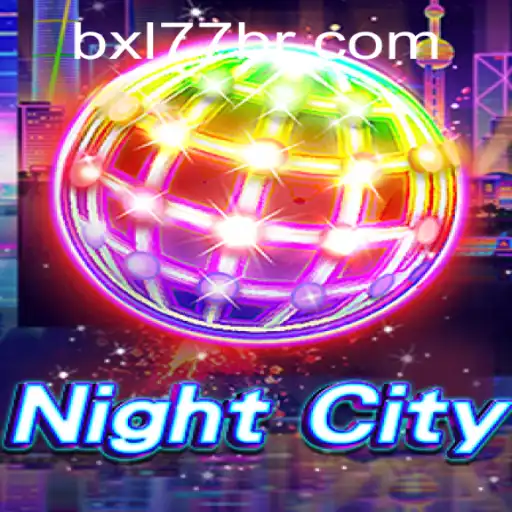 Explore the Thrilling World of NightCity and Discover the Role of bxl77.com